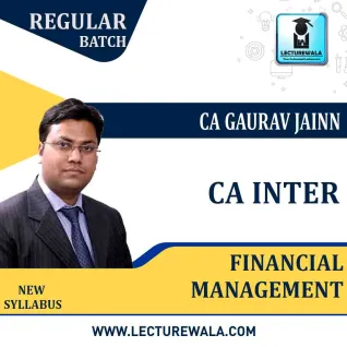 CA Inter Financial Management New Syllabus Regular Course : Video Lecture + Study Material By CA Gaurav Jainn (For Nov 2022) CA Inter Financial Management New Syllabus Regular Course : Video Lecture + Study Material By CA Gaurav Jainn (For Nov 2022)