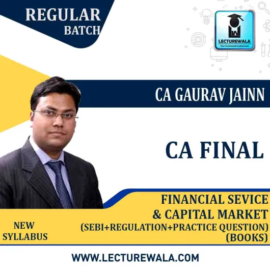 CA Final FSCM + Sebi Regulation + Practice Question (Vol. 1,2,3) Book : BY CA Gaurav Jain (For Nov. 2021)