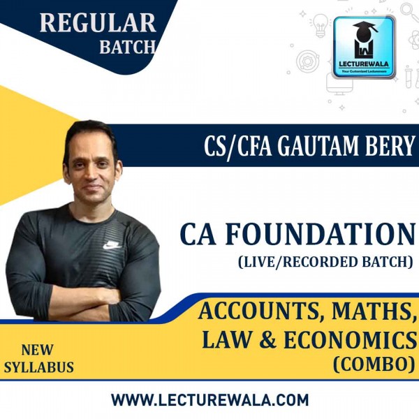 CA Foundation Accounts, Maths, Law & Economics (Combo) : Video Lecture + Study Material by CS/CFA  Gautam Bery & Team (For Nov. 2021 & May 2022)