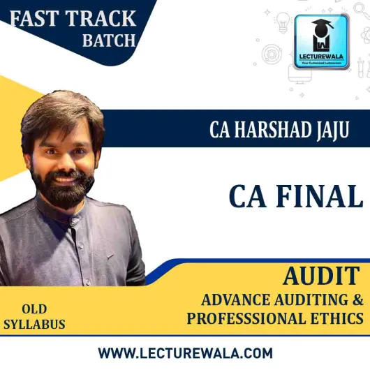 CA Final Audit Old Syllabus Crash Course : Video Lecture + Study Material By Harshad Jaju (For May 2021 & Nov. 2021)