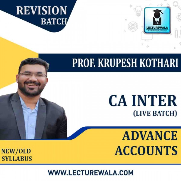 CA Inter / Ipcc Adv. Accounts Live Revision Batch : Video Lecture + E Book By Prof. Krupesh Kothari (For Nov. 2022)