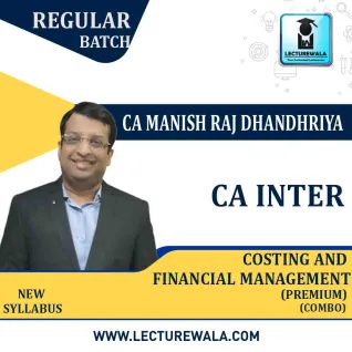 CA Inter/Ipcc Cost And Financial Management (FM) Combo Regular Course (Premium) : Video Lecture + Study Material By CA Manish Dhandharia (For May 2021 & Nov. 2021) CA Inter/Ipcc Cost And Financial Management (FM) Combo Regular Course (Premium) : Video Lecture + Study Material By CA Manish Dhandharia (For May 2021 & Nov. 2021)