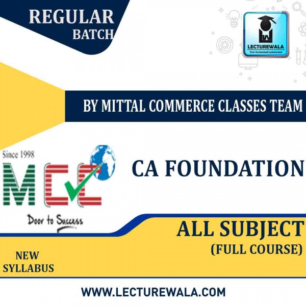 CA Foundation All Subject Full Course:Live At home Batch Video Lectures + Study Materials by Mittal Commerce Classes  (For Nov 2022 )
