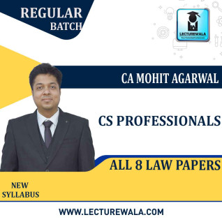 CS Professionals All 8 Law Paper Regular Course : Video Lecture + Study Material By CA Mohit Agarwal (For JUNE 2021 TO Dec. 2021) CS Professionals All 8 Law Paper Regular Course : Video Lecture + Study Material By CA Mohit Agarwal (For JUNE 2021 TO Dec. 2021)