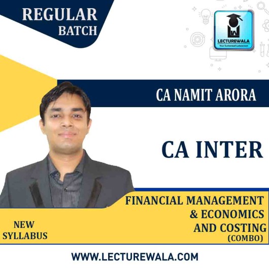 CA Inter Combo (FM & Eco + Costing) Regular Course By CA Namit Arora : Pen Drive Online Classes.