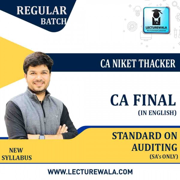 CA Final Standards on Auditing (SA’s Only) In English By CA Niket Thacker (For Nov. 2020 And May 2021)