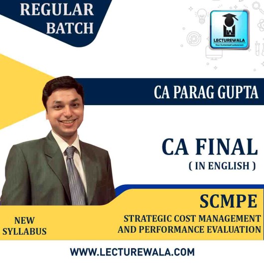 CA Final SCMPE In English New Syllabus : Video Lecture + Study Material - BY CA Parag Gupta (For May 2022 & Nov. 2021)