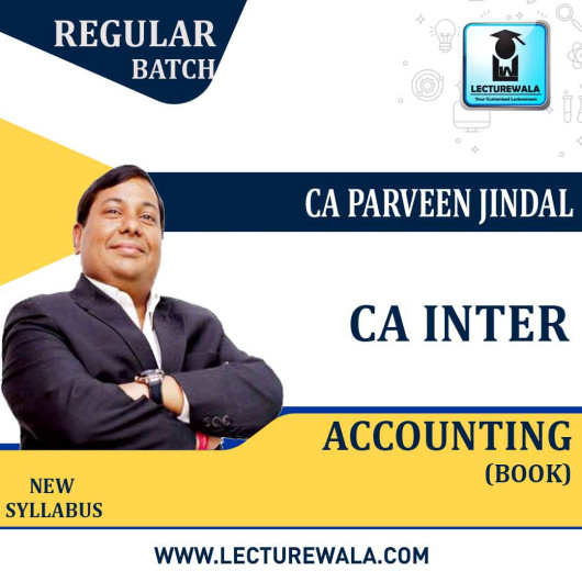 CA Inter Accounts (Set of 2 Volumes) By CA Parveen Jindal : Study Material Books CA Inter Accounts (Set of 2 Volumes) By CA Parveen Jindal : Study Material Books