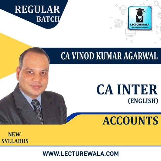 CA Inter Accounts Regular Course In English 1.8 Views 2 YEAR : Video Lecture + Study Material By CA Vinod Kumar Agarwal (For May 2022/2023 & Nov 2022/2023)