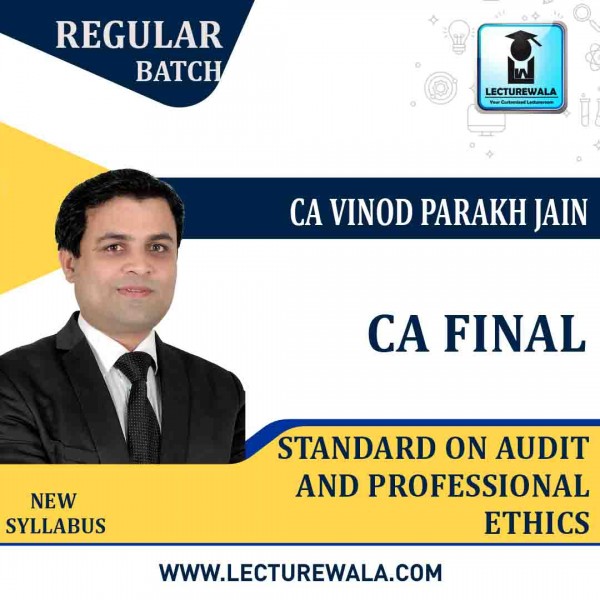 CA Final Standards on Audit  and Professional Ethics Regular Course : Video Lecture + Study Material By CA Vinod Parakh Jain (For Nov. 2020)