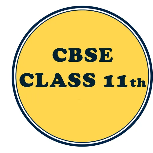 CBSE CLASS 11th