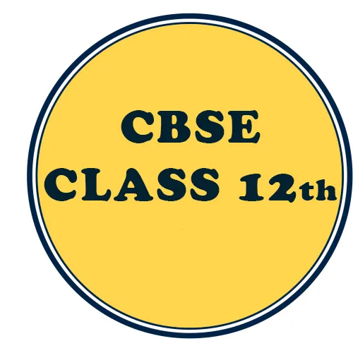 CBSE CLASS 12th