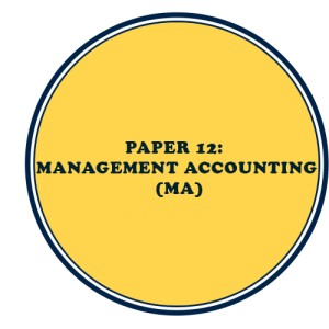 CMA Inter Paper 12: Management Accounting (MA)