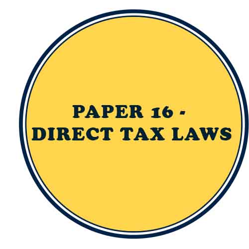 Paper-16 DIRECT TAX LAWS  