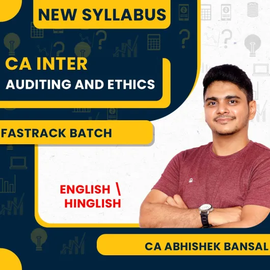 CA Abhishek Bansal Auditing and Ethics Fastrack Online Classes For CA Inter