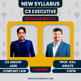 CS Anoop Jain Company Law &amp; Practice &amp; Prof. Raj Awate CAFM Regular Batch For CS Executive