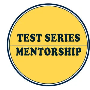 TEST-SERIES / MENTORSHIP PROGRAM