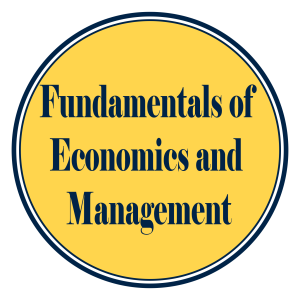 Fundamentals of Economics and Management Fundamentals of Economics and Management