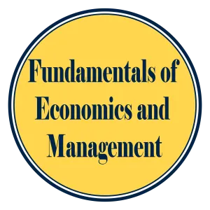 Fundamentals of Economics and Management Fundamentals of Economics and Management