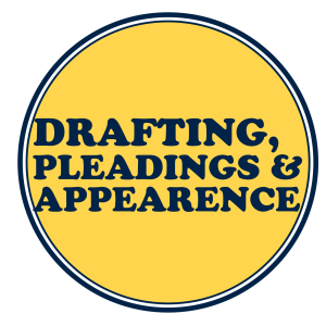 Drafting, Pleadings and Appearances