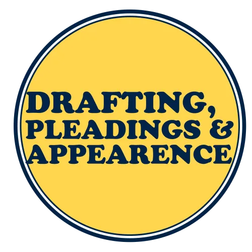 Drafting, Pleadings and Appearances