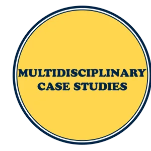 Multidisciplinary Case Studies