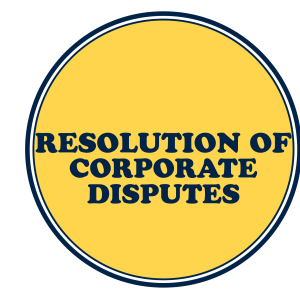 Resolution of Corporate Disputes