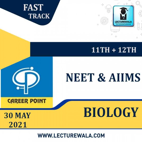 Biology Video Lectures & Online Test Seris (11th+12th) | NEET & AIIMS | Validity 30 May 2021 | Medium : Mixed Language (E & H) | By Career Point