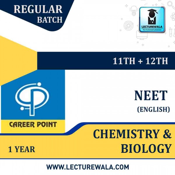 Chemistry & Biology Video Lectures (11th+12th) with Online Test Series | NEET | Validity 1 Yr | Medium : English Language | By Career Point