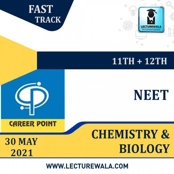 Chemistry & Biology Video Lectures (11th+12th) with Online Test Series | NEET | Validity 30 May 2021 | Medium : Mixed Language | By Career Point