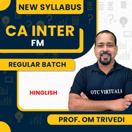 Prof. Om Trivedi FM Regular Batch for REPEATER STUDENTS for CA Inter Jan /May 2025