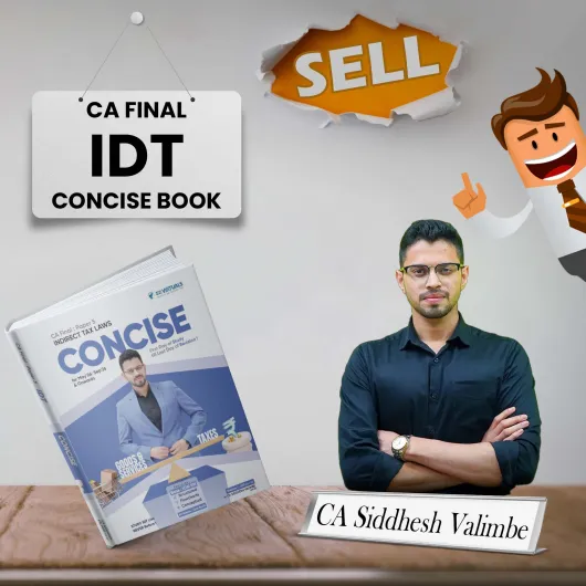 CA Final IDT Concise Concept Books For Nov 26 Onwards By CA Siddhesh Valimbe
