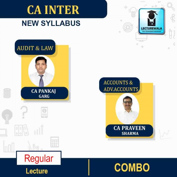 CA Inter Audit and LAW ACCOUNTS AND ADV.ACCOUNTS COMBO   Regular Course By CA Pankaj Garg &  CA PRAVEEN SHARMA : Online Classes