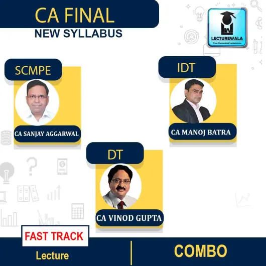 CA Final SCMPE, IDT & DT Fastrack Course : Video Lecture + Study Material By CA Sanjay Aggarwal, CA Manoj Batra & CA Vinod Gupta (For May 2022) CA Final SCMPE, IDT & DT Fastrack Course : Video Lecture + Study Material By CA Sanjay Aggarwal, CA Manoj Batra & CA Vinod Gupta (For May 2022)