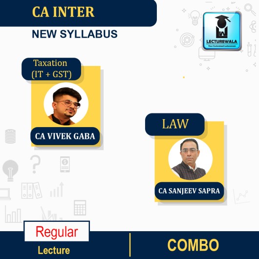 CA Inter Combo (Tax + Law ) Regular Course By CA Vivek Gaba & CA Sanjeev Sapra : Online classes.