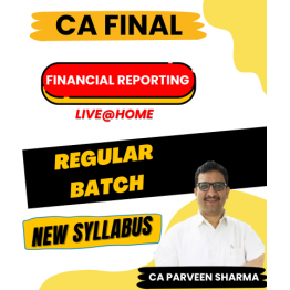 CA Parveen Sharma Financial Reporting (FR) Regular Live Classes For CA Final: Online Classes