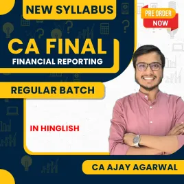 CA Ajay Agarwal Financial Reporting (FR) Regular Full Course For CA Final CA Ajay Agarwal Financial Reporting (FR) Regular Full Course For CA Final