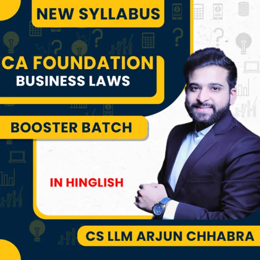 CS LLM Arjun Chhabra Law Booster Batch For CA Foundation : Online Classes