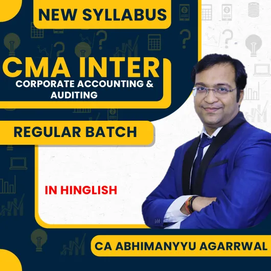 CA Abhimanyyu Agarrwal Corporate Accounting & Auditing COMBO Regular Online Classes For CMA Inter : Google Drive/ Pen Drive.