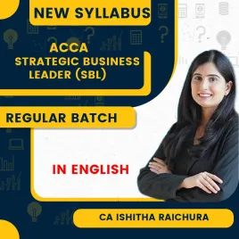 ACCA Professional -Strategic Business Leader (SBL) Regular online classes 2026 by CA Ishitha Raichura