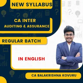 CA Inter Auditing &amp; Assurance Regular Class (English) by CA Balakrishna Kovuru - Latest Recordings
