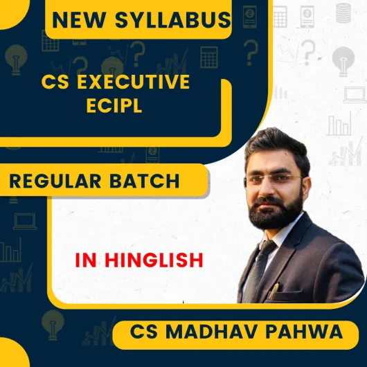 CS Executive ECIPL New Syllabus COMBO GROUP 2 Laws paper : Video Lecture + Study Material by CS Madhav Pahwa CS Executive ECIPL New Syllabus COMBO GROUP 2 Laws paper : Video Lecture + Study Material by CS Madhav Pahwa