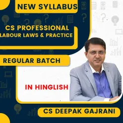 CS Professional Program LABOUR LAWS & PRACTICE New Syllabus 2023 by CS Deepak Gajrani : Online Classes