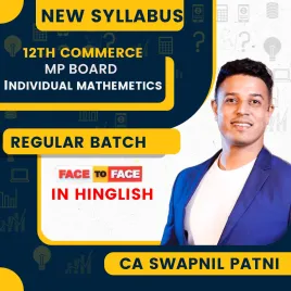 12th Commerce MP Board Individual Mathemetics Face To Face Course By Swapnil Patni Classes