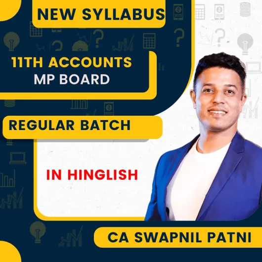 11th Commerce MP Board - Accounts Full Course By Swapnil Patni Classes