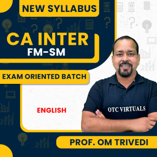 Prof. Om Trivedi FM-SM Exam Oriented 100% English Batch for REPEATER STUDENTS for CA Inter Jan /May 2025 Prof. Om Trivedi FM-SM Exam Oriented 100% English Batch for REPEATER STUDENTS for CA Inter Jan /May 2025