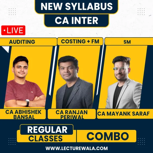 CA Ranjan Periwal Costing + FM CA Abhishek Bansal Auditing CA Mayank Saraf SM Regular Online Combo Classes For CA Inter