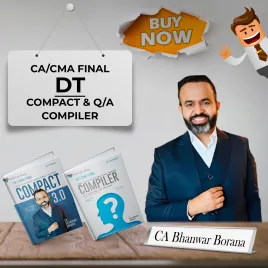 CA/CMA Final COMPACT & Q/A Compiler Direct Tax New Syllabus By CA Bhanwar Borana CA/CMA Final COMPACT & Q/A Compiler Direct Tax New Syllabus By CA Bhanwar Borana