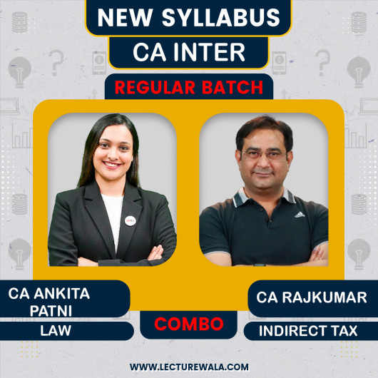 CA INTER NEW SYLLABUS Law And Gst Regular Combo By Ca Ankita Patni And Ca Raj Kumar Sep 2026 & Jan 2027