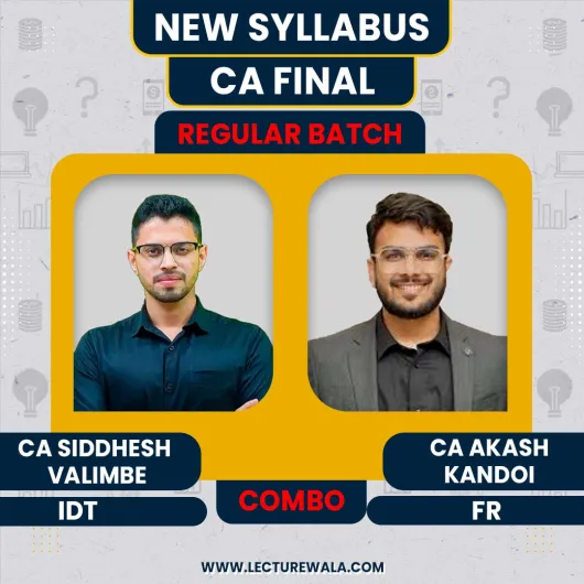 CA Aakash Kandoi Financial Reporting & CA Siddhesh Valimbe Indirect Tax Laws Regular Combo Online Classes For CA Final